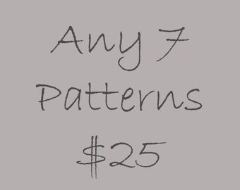 CROCHET PATTERNS Discount Bundle Package ~ Any 7 Patterns for 25.00 ~ PDFs