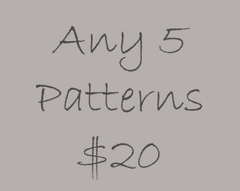 CROCHET PATTERNS Discount Bundle Package ~ Any 5 Patterns for 20.00 ~ PDFs