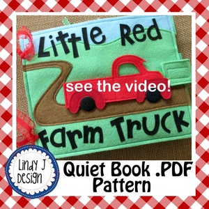 Little Red Farm TRUCK QUIET Book PDF Activity Book Pop Up Pages Instructions Busy Book Pdf Interactive Felt Book Developmental Book Pattern