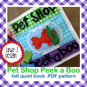 Pet Shop Peek a Boo Felt QUIET BOOK .Pdf PATTERN