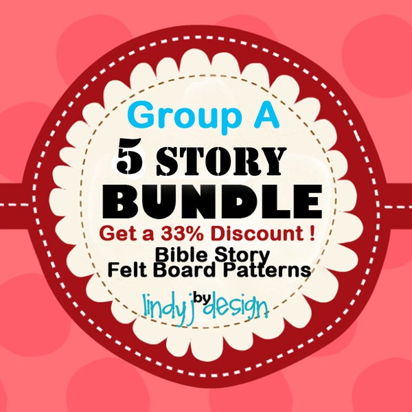 5 BIBLE Stories for Flannel/Felt Board .pdf Pattern BUNDLE 33% OFF Group A