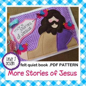 More Stories of JESUS Felt Quiet BOOK Activity Book .PDF Pattern