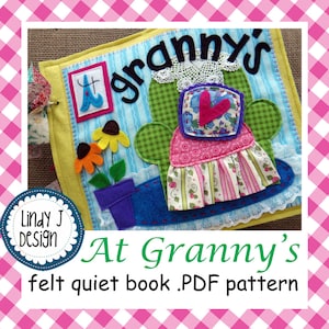 Quiet BOOK .PDF Pattern At Granny's Felt Quiet Book Instructions Busy Book Tutorial Activity Book Pattern Felt Book Pattern