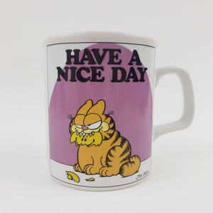 Vintage Garfield Have A Nice Day Coffee Mug Cup Jim Davis Cartoon Sarcastic Cat
