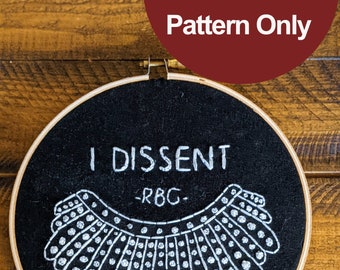 RBG 'I Dissent' Collar Embroidery Pattern - 6 inch Hoop (Digital Download)