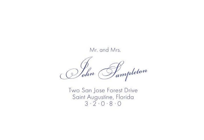 Peut inclure: Une carte d'invitation blanche avec du texte bleu marine. Le texte indique "Mr. and Mrs." suivi des noms "John Sampleton" en &eacute;criture &eacute;l&eacute;gante. En dessous, l'adresse "Two San Jose Forest Drive, Saint Augustine, Florida 32080" est affich&eacute;e.