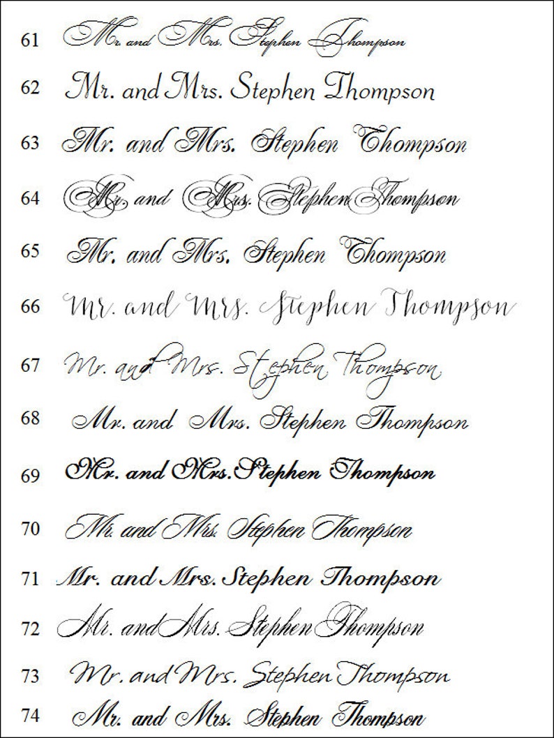 Peut inclure: Sur fond blanc, quatorze variations de l'inscription "Mr. and Mrs. Stephen Thompson" sont pr&eacute;sent&eacute;es en &eacute;criture cursive &eacute;l&eacute;gante. Chaque ligne est num&eacute;rot&eacute;e, mettant en valeur diff&eacute;rents styles de polices, parfait pour faire-part de mariage.