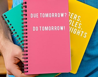 Due Tomorrow? Do Tomorrow!' Custom Notebook - 140 Pages of Fun & Laughter - Great for Birthday, Back to School, Office Gag Gift