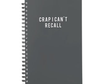 Crap I Can't Recall Notebook - Unique 140-Page Journal Ideal for Birthday Laughs or Personal Gag Gift