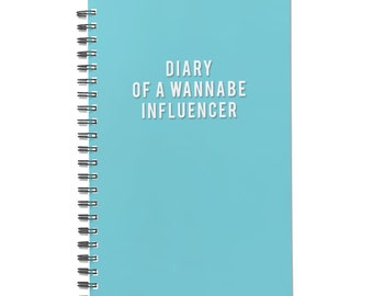 Personalized Funny Diary - 'Wannabe Influencer' 140-Page Notebook Ideal for Friends Laugh Quirky Journal Gift