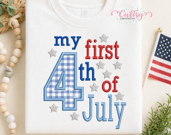 4th of July Embroidery Design | First 4th of July Baby Embroidery File | Patriotic Applique Design | My First Fourth of July Shirt Design