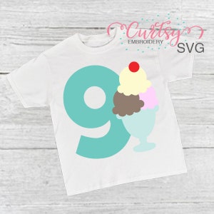 9e anniversaire Ice Cream Sundae SVG / Ice Cream svgs / Birthday svg / Neuvième anniversaire SVG / svg Cutting File / Cricut Files / Ice Cream Party