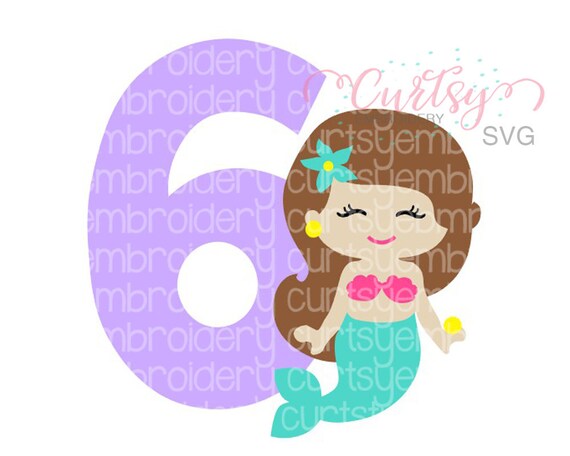 Free Free 68 Mermaid 6Th Birthday Svg SVG PNG EPS DXF File