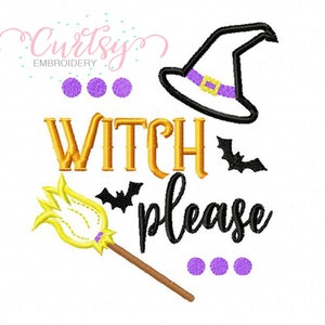 Halloween Embroidery Design / Halloween Applique Design / Witch Applique / Witch Embroidery / Halloween Sayings / Witch Please image 5