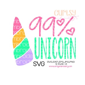 Einhorn SVG schneiden Design, Einhorn, die sagen, SVG, 99 Prozent Einhorn SVG Cutting-Datei
