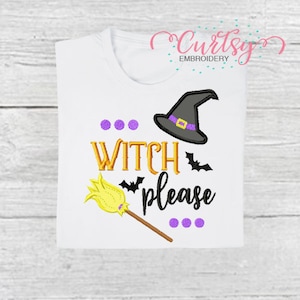 Halloween Embroidery Design / Halloween Applique Design / Witch Applique / Witch Embroidery / Halloween Sayings / Witch Please image 1