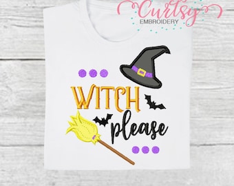 Halloween Embroidery Design / Halloween Applique Design / Witch Applique / Witch Embroidery / Halloween Sayings / Witch  Please