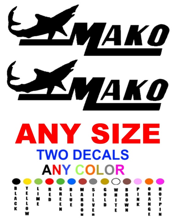 MAKO STICKERS DECALS "ANY SIZE OR COLOR" *PAIR* SHARK MARINE BOAT SHARK