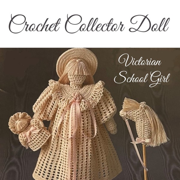 Crochet Collector Victorian Doll & Accessories PATTERN - Digital Download PDF