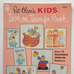 Pat Olson&#39;s KIDS Iron On Transfer Book