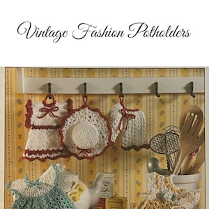 Vintage Fashion Potholders Crochet PATTERNS - Digital download pdf