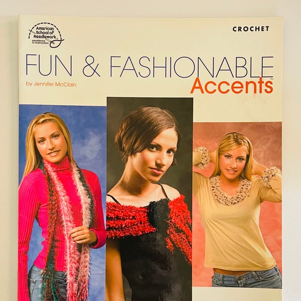 Jennifer McClain Fun & Fashionable Accents 10 crochet ideas to rev up your wardrobe