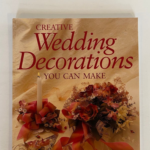 Teresa Nelson Creative Wedding Decorations You Can Make - Fully illustrated step-by-step plans for creating beautiful wedding related items