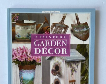 Painted Garden Decor by Patricia Eisenbraun (2003-03-02)