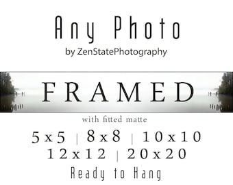 Any Photo (Choose Your Size) Framed Fine Art Print. Framed Photography Print. Choose Photo in Shop or Facebook. Custom Framed Prints.