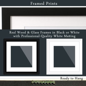 May include: Two framed prints, one with a black frame and one with a white frame. Both frames have a white mat and a black and gray image inside. The text "Real Wood & Glass Frames in Black or White with Professional-Quality White Matting" is above the frames. The text "Ready to Hang" is below the frames.