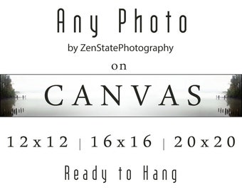 Any Photo 12x12', 16x16" or 20x20" Canvas Art Print Canvas Photography Print Choose from Photos in Shop or from Facebook Custom Canvas Print