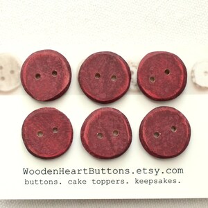 6 Small Pomegranate Red Buttons, Dark Red Sewing, 3/4" Wood Fasteners, 20mm