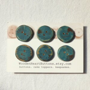 Small Teal Buttons, Teal Wood Buttons Distressed Turquoise Wooden Buttons/ Wood Sewing Buttons 6pce 3/4 or 20mm image 2