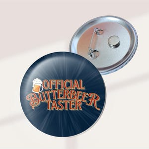 Official Butterbeer Taster Button | Wizard Drink Pin | Fantasy Pub Badge | Magical World Gift | Fandom Pinback