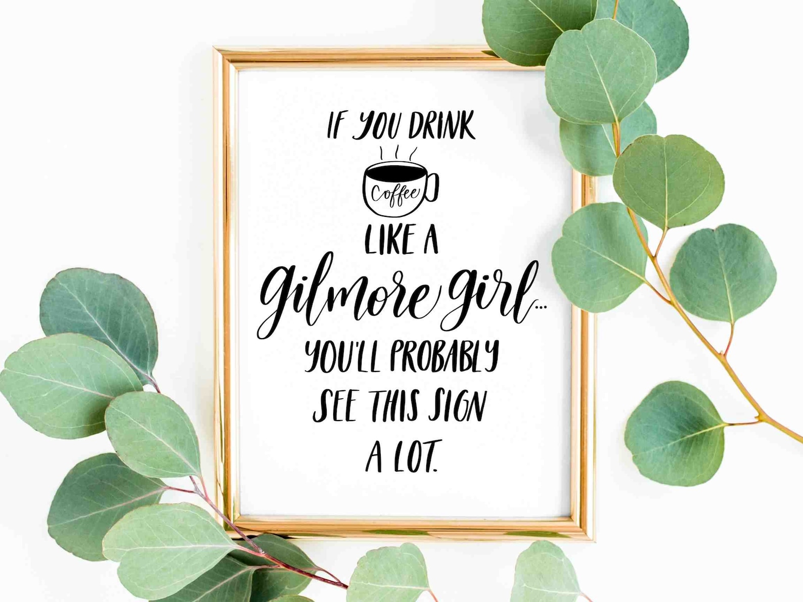 Gilmore Girls Funny Coffee Bar Digital Print / .png Print / Printable