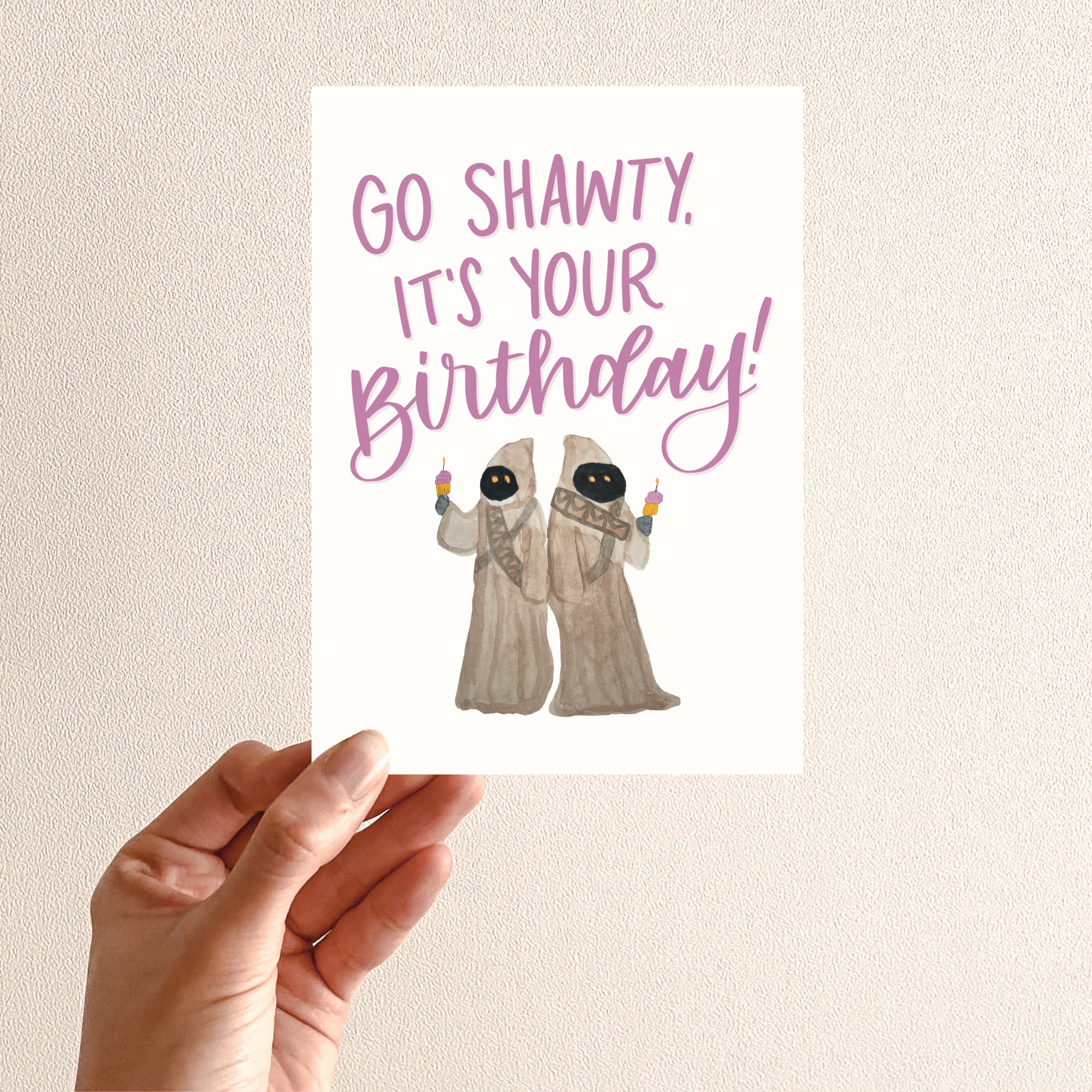 Go Shawty it's Your Birthday Card – Jessica Draper Calligraphy