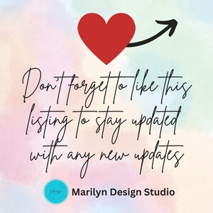 May include: A graphic with a red heart and an arrow pointing to the right. The text reads "Don't forget to like this listing to stay updated with any new updates". The text "Marilyn Design Studio" is at the bottom of the graphic.