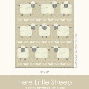 May include: A quilt pattern featuring a design of white sheep with black accents on a beige background. The pattern is called "Here Little Sheep" and is designed by Stacy Iest Hsu. The quilt measures 48 inches by 56 inches.