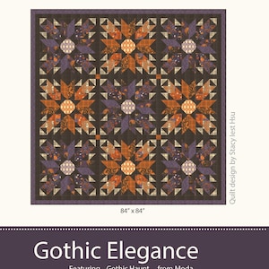 May include: A square quilt featuring a repeating star pattern in shades of orange, purple, black, and cream. The quilt measures 213.36 cm by 213.36 cm. Text on the image includes SIH132, Gothic Elegance, Featuring Gothic Haunt from Moda, and STACY IEST HSU.