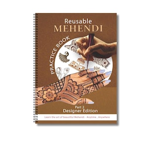 May include: A spiral-bound book titled "Reusable MEHENDI Practice Book, Part 2 Designer Edition." The cover features a brown background with a hand decorated with henna, and the text "Learn the art of beautiful Mehendi - Anytime, Anywhere."