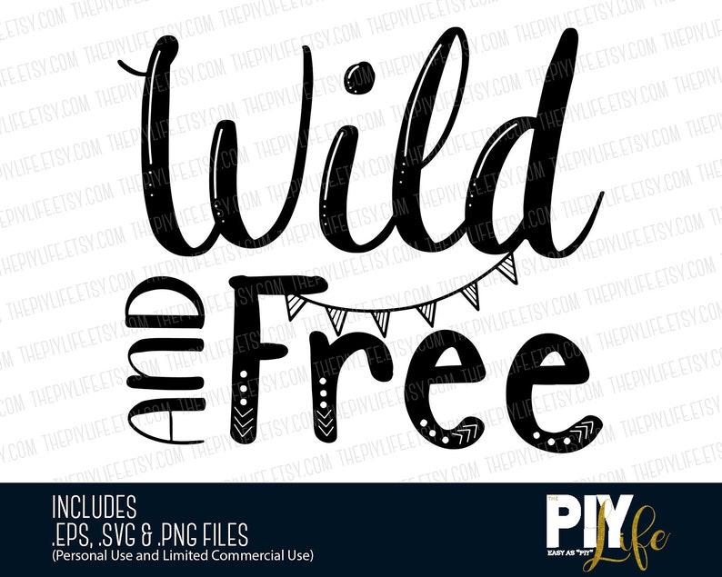 Wild And Free Pennant Banner Svg Files Png Files Eps Vector Etsy