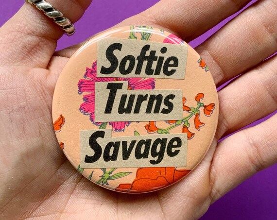 2.25" Handmade Collaged Pinback Button - Big Upcycled Eyeball Typography Softie Turns Savage - Unique Wearable Collage Art Funny Saying