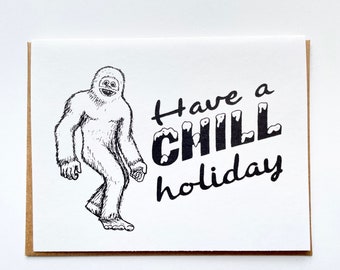 Have a CHILL Holiday - Hand Lettered Holiday Greeting Card - Holiday Monsters Series