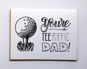 You're a TEE-riffic Dad! - Hand Lettered Greeting Card