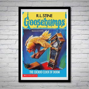 May include: A Goosebumps book cover featuring a yellow bird-like creature perched on a cuckoo clock with the text "R.L. Stine Goosebumps The Cuckoo Clock of Doom Scholastic"