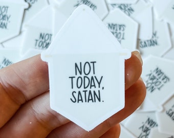 Not Today, Satan Waterproof Sticker - Sarcastic Laptop Decal