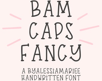 Digital Handwritten Font Download | BAM Caps Fancy | Instant Font Download | .otf & .tif For Use With Procreate, Cricut, Silhouette, Mac, PC