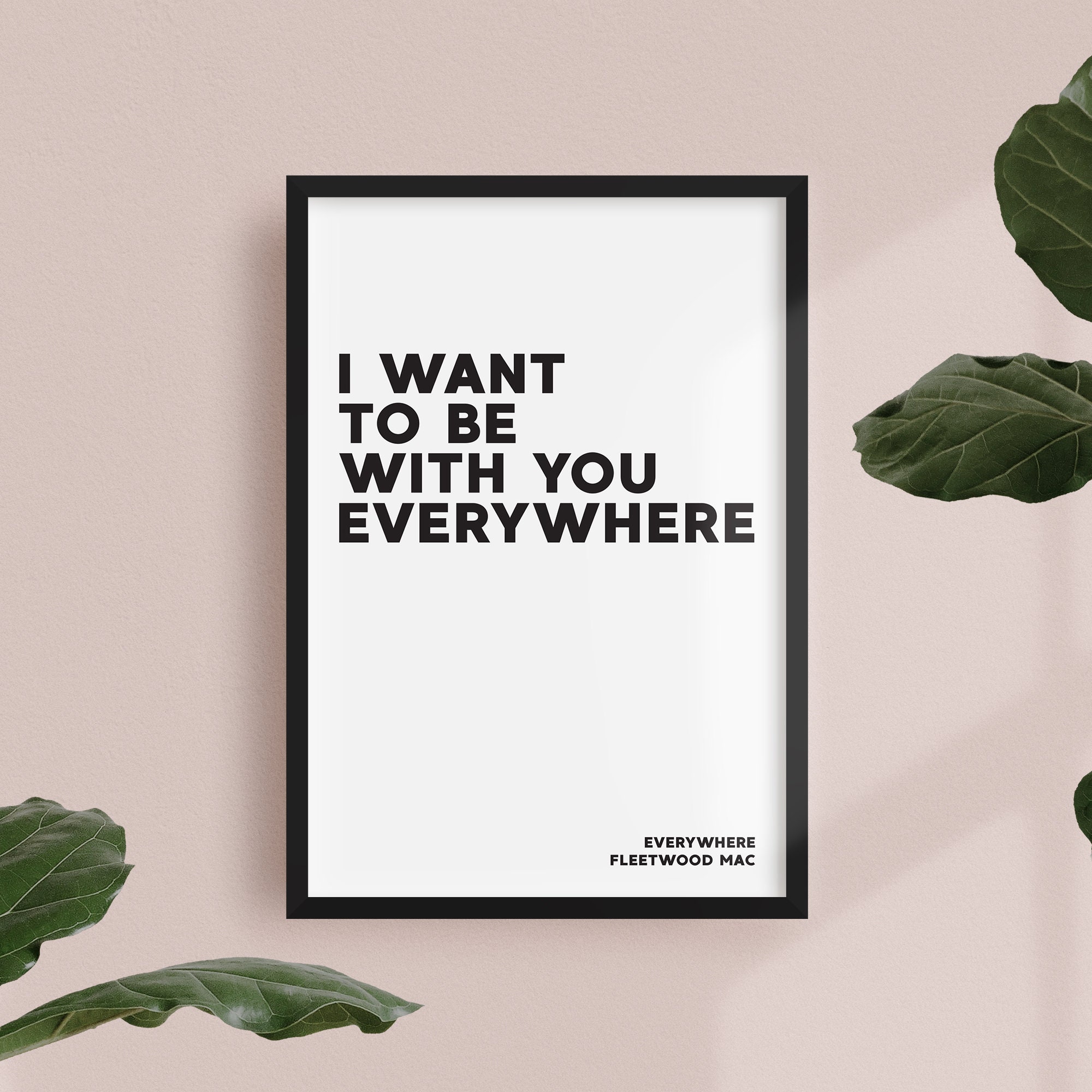 I Want to Be With You Everywhere Art Print Fleetwood Mac 