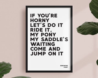 Pony - Ginuwine - Song Lyric Print - Poster, Wall Art, Love,