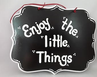Pretty "Enjoy the Little Things" Hand Painted Wood Sign